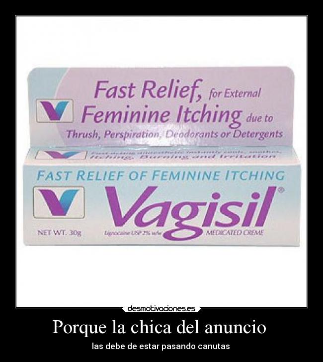 Porque la chica del anuncio  - las debe de estar pasando canutas 