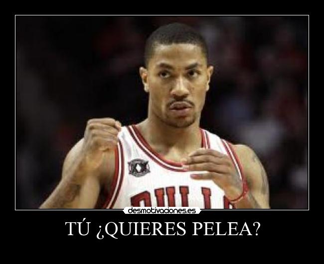 TÚ ¿QUIERES PELEA? - 