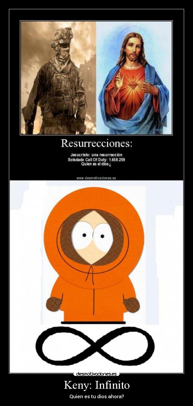 Keny: Infinito - Quien es tu dios ahora?