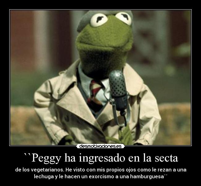 ``Peggy ha ingresado en la secta -