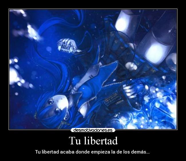 Tu libertad -