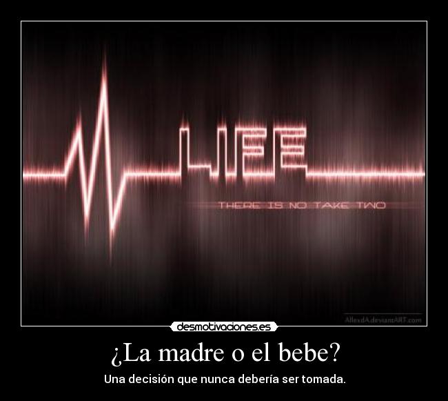 ¿La madre o el bebe? -