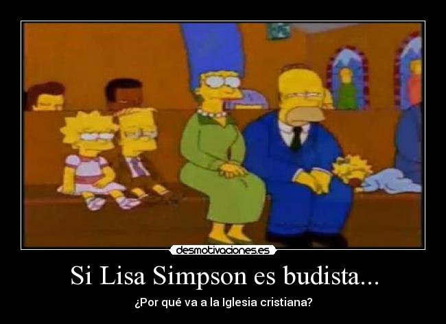 Si Lisa Simpson es budista... - ¿Por qué va a la Iglesia cristiana?