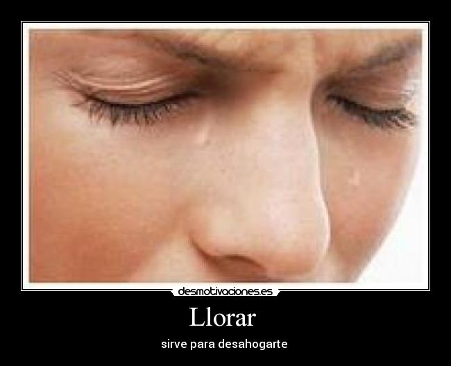 Llorar  - 