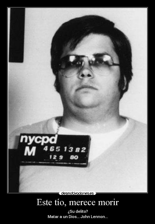 Este tío, merece morir - 