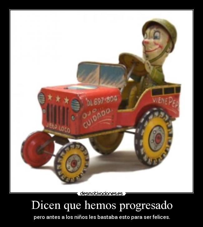 Dicen que hemos progresado -