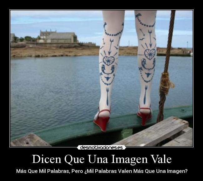 Dicen Que Una Imagen Vale -