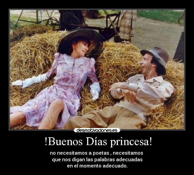 !Buenos Días princesa! - 