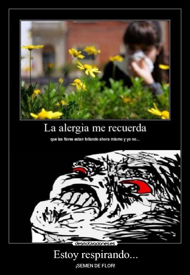 Estoy respirando... -
