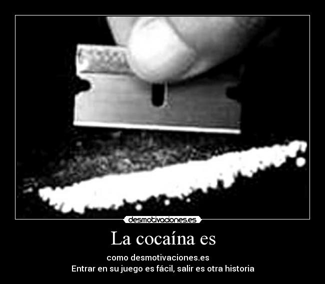 La cocaína es - 