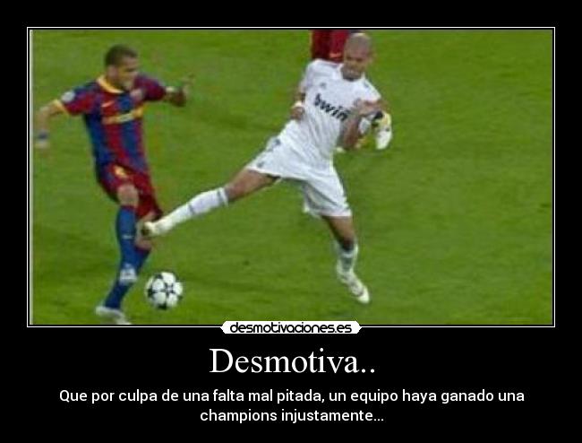 Desmotiva.. -