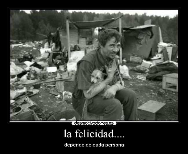 la felicidad.... -