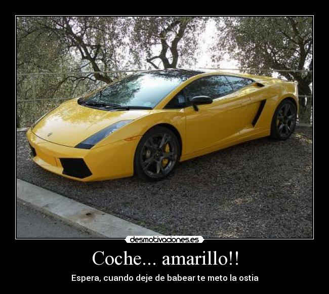 Coche... amarillo!! -