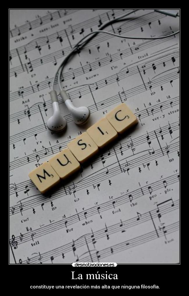 La música - constituye una revelación más alta que ninguna filosofía.