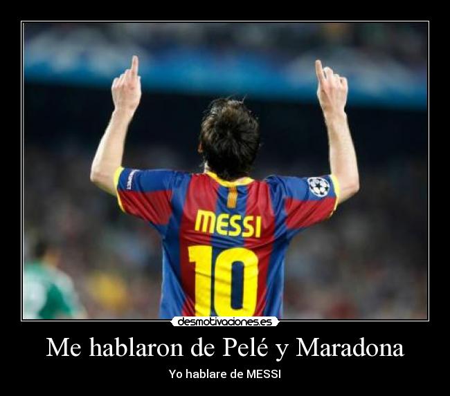 carteles pele maradona messi barcelona desmotivaciones