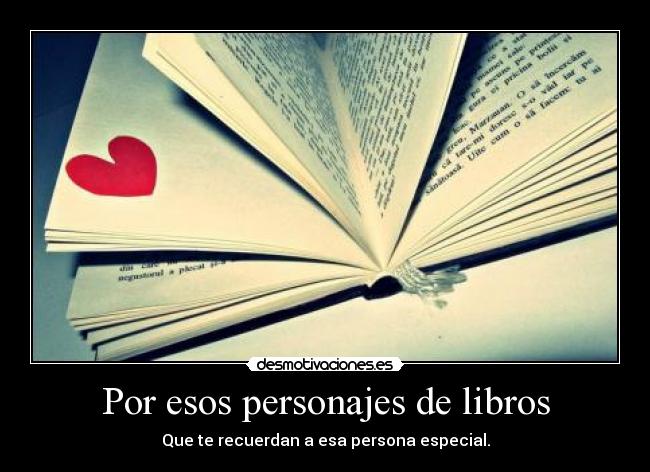 Por esos personajes de libros - 