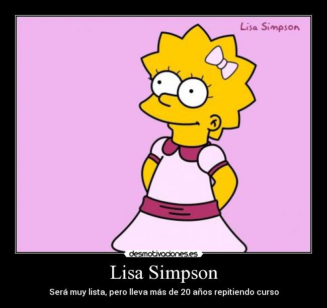 Desmotivaciones de lisa simpsons - Imagui