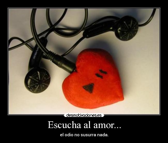 carteles amor escucha amor odio susurra nada desmotivaciones