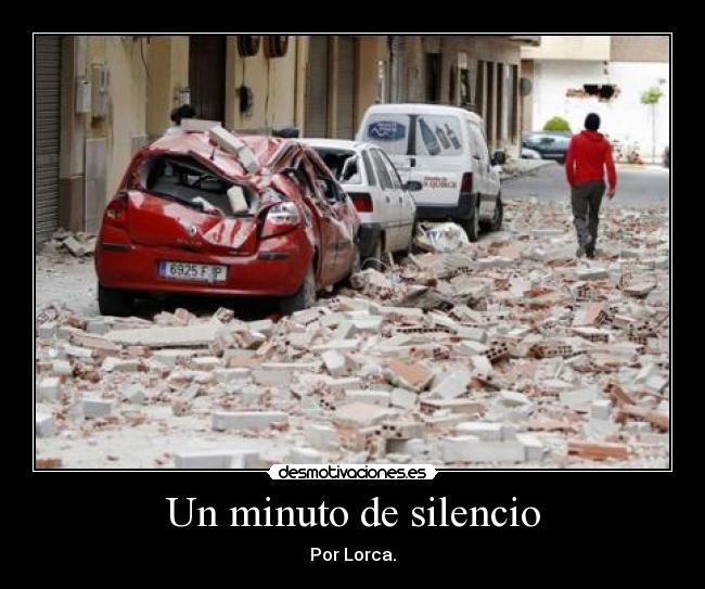 Un minuto de silencio - Por Lorca.