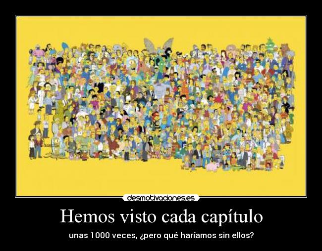 Hemos visto cada capítulo - 