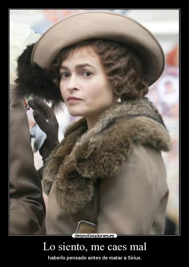 carteles bellatrix lestrange helena bonham carter caes mas matar sirius desmotivaciones