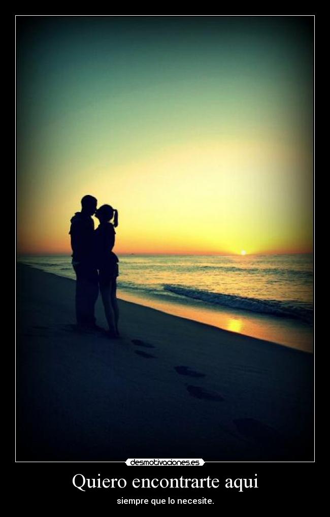 Quiero encontrarte aqui - 