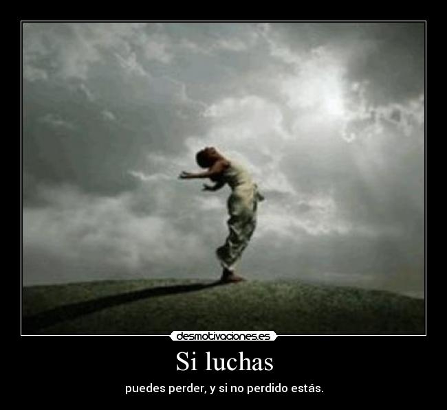 Si luchas - 
