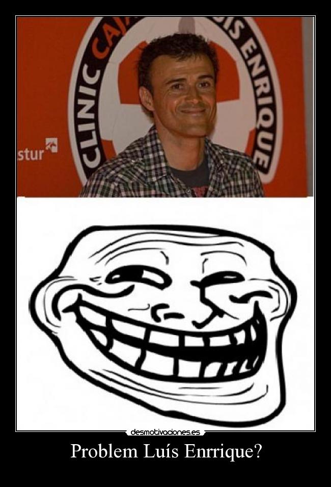 Problem Luís Enrrique? - 