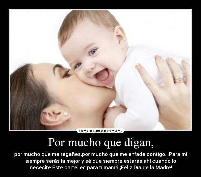 Por mucho que digan, - 