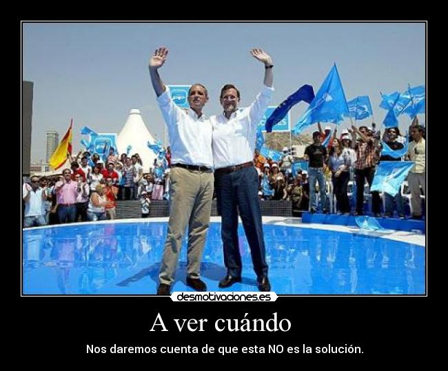 A ver cuándo - Nos daremos cuenta de que esta NO es la solución.