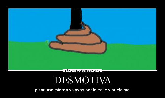 DESMOTIVA -