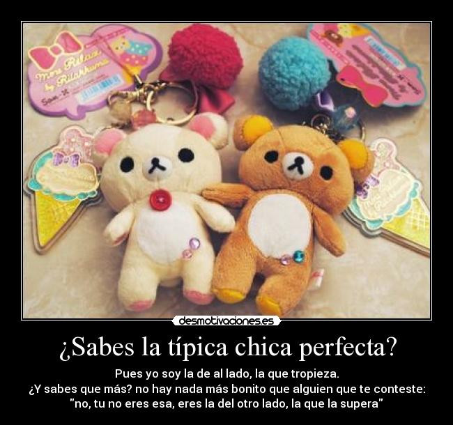 ¿Sabes la típica chica perfecta? -