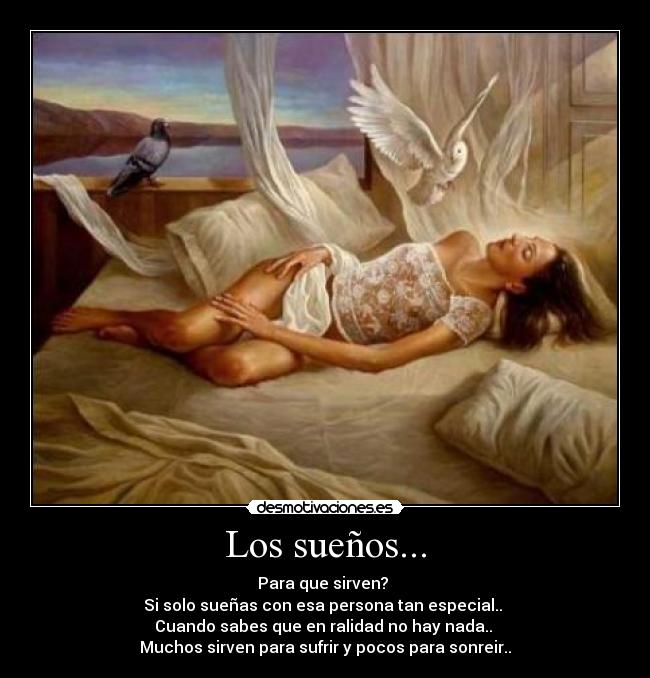 Los sueños... -