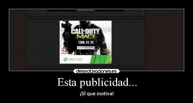 Esta publicidad... - ¡SÍ que motiva!