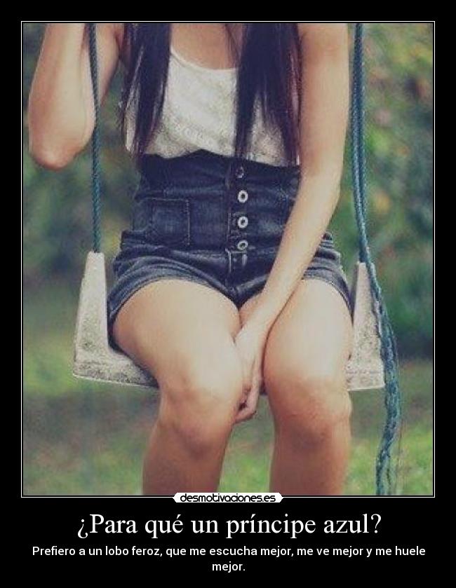 ¿Para qué un príncipe azul? -