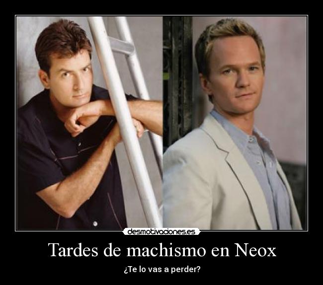 Tardes de machismo en Neox - ¿Te lo vas a perder?