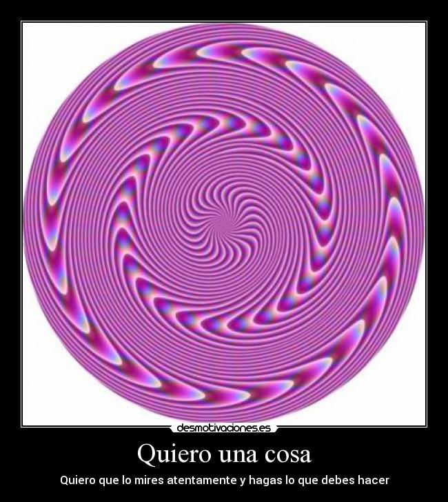 carteles querer cosas efectos optico awron desmotivaciones