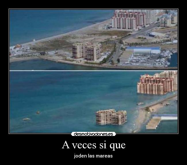 carteles mareas ciudades mar joder veces si desmotivaciones