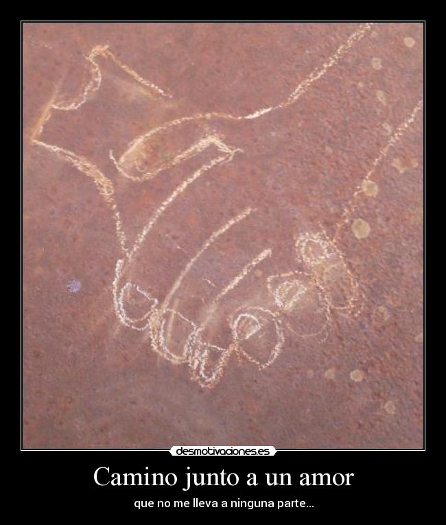 Camino junto a un amor -