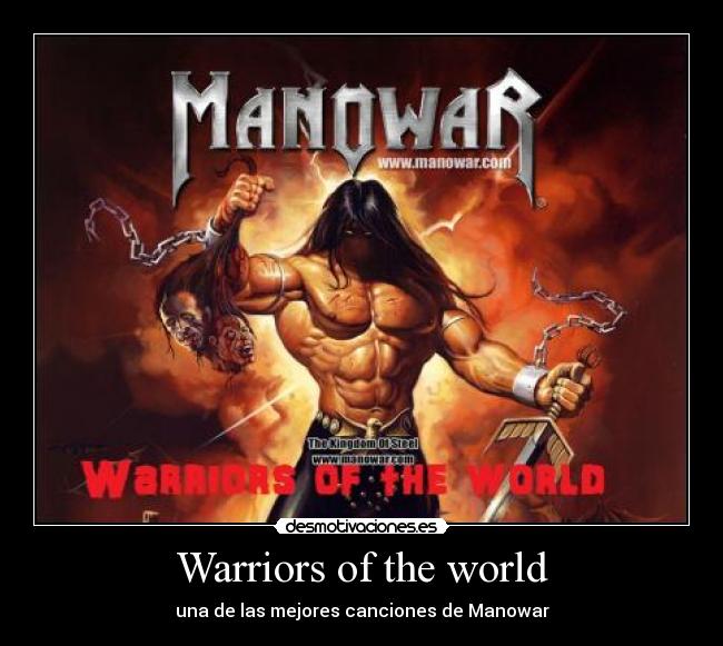Warriors of the world - una de las mejores canciones de Manowar
