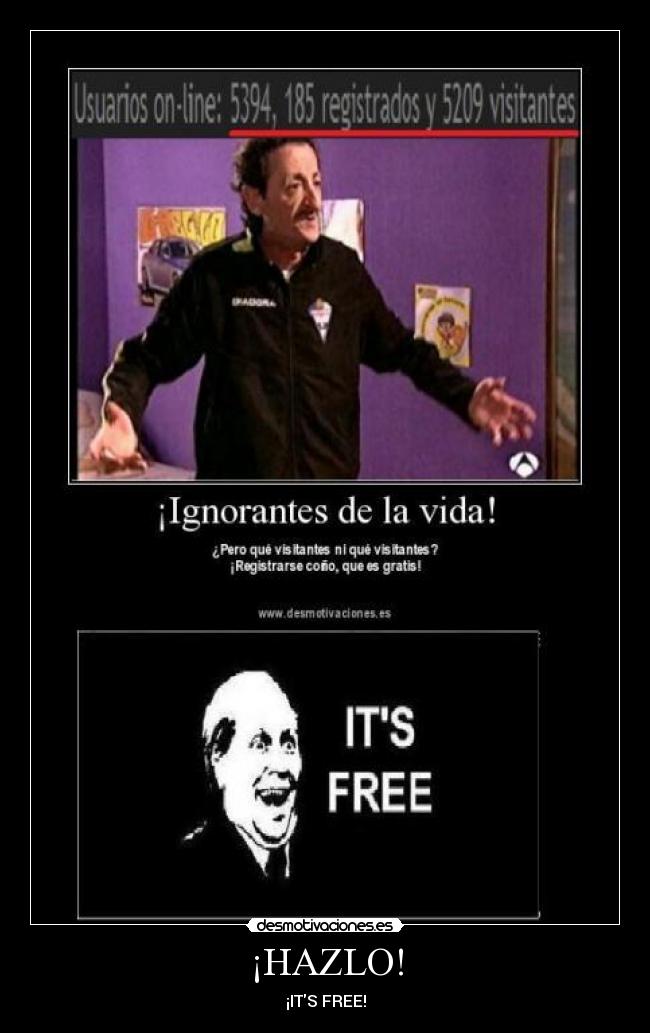 ¡HAZLO! - ¡ITS FREE!