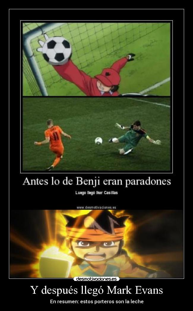 Y después llegó Mark Evans - En resumen: estos porteros son la leche