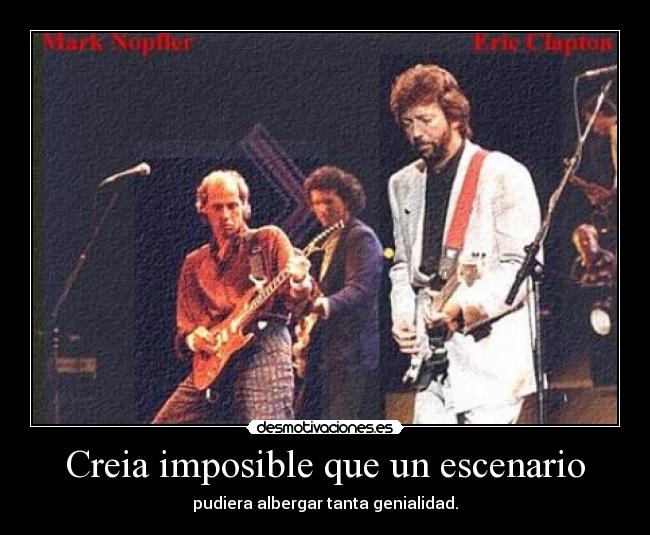 Creia imposible que un escenario - 