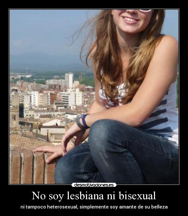 No soy lesbiana ni bisexual - 