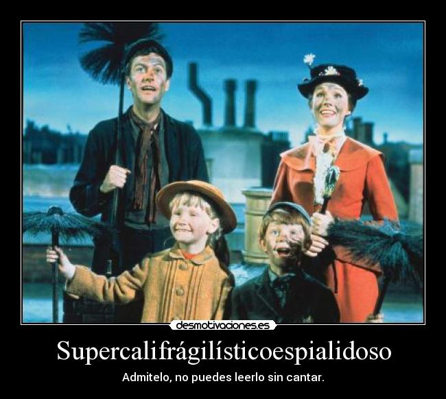 Supercalifrágilísticoespialidoso - 