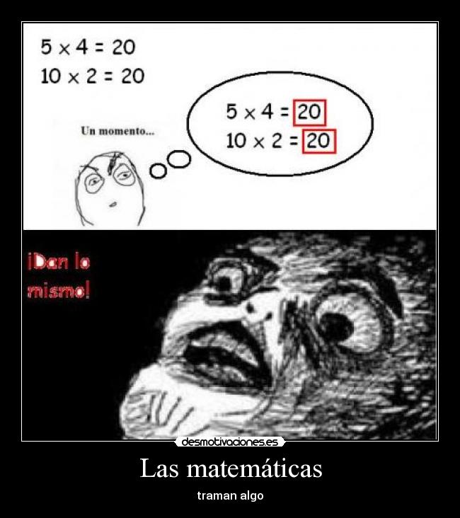Las matemáticas - traman algo