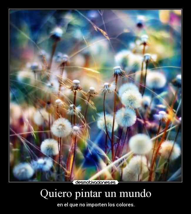 Quiero pintar un mundo - 