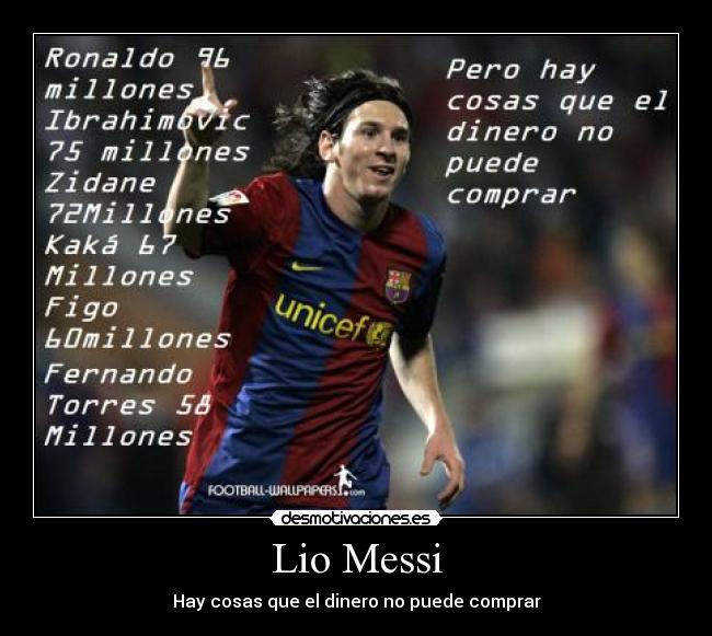 Lio Messi - Hay cosas que el dinero no puede comprar