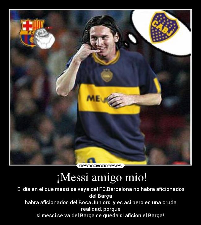 ¡Messi amigo mio! -
