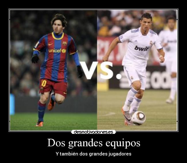 Dos grandes equipos -